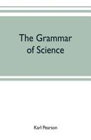 The Grammar of Science 9353702127 Book Cover
