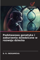 Podstawowa genetyka i zaburzenia dziedziczne w rozwoju dziecka (Polish Edition) 6208351243 Book Cover