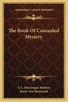 The Book of Concealed Mystery 1162902957 Book Cover