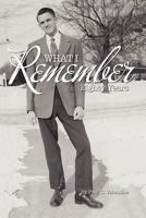 What I Remember: Eighty Years 1465343237 Book Cover