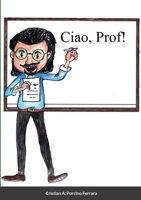 "Ciao, Prof!" 1716830346 Book Cover