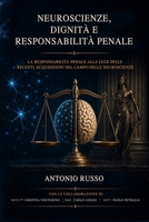 Neuroscienze, dignità e responsabilità penale: La responsabilità penale alla luce delle recenti acquisizioni nel campo delle neuroscienze (Italian Edition) B0H1HBFFXF Book Cover