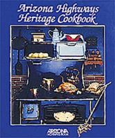Arizona Highways Heritage Cookbook 0916179168 Book Cover