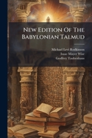 New Edition of the Babylonian Talmud: Tracts Abuda Zara and Horioth 1272798305 Book Cover