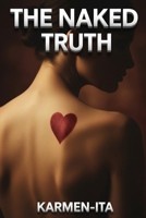 The Naked Truth: Biology, Power, Data and the Future of Human Sexuality B0GSRZC2J6 Book Cover