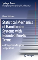 Statistical Mechanics of Hamiltonian Systems with Bounded Kinetic Terms: An Insight into Negative Temperature (Springer Theses) 3030511693 Book Cover