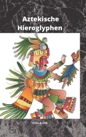 Aztekische Hieroglyphen null Book Cover