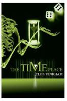 The Time Place 0595283853 Book Cover