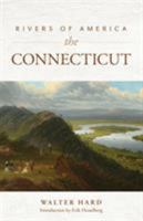 Rivers of America: The Connecticut 149304012X Book Cover