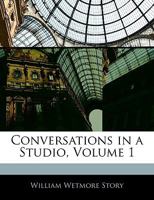 Conversations in a Studio Volume 1 1357899866 Book Cover