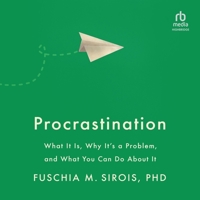 Procrastination: What It Is, Why It's a Problem, and What You Can Do about It B0CSK1MD89 Book Cover