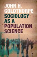 Sociology as a Population Science 1107567319 Book Cover