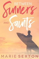 Between Sinners and Saints 1611249562 Book Cover