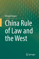 China Rule of Law and the West 9819758971 Book Cover