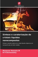 Síntese e caraterização de cristais líquidos nanocompostos 6209082319 Book Cover