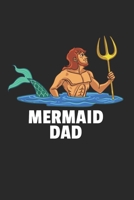 Meerjungfrau Papa Notizbuch: Meerjungfrau Papa Notizbuch f�r Liebhaber / Notizheft / Notizblock A5 (6x9in) Dotted Notebook / Punkteraster / 120 gepunktete Seiten 1671594177 Book Cover