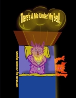 There's A Me Under My Bed 1998213072 Book Cover