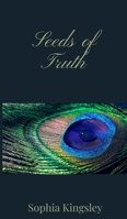 Seeds of Truth 1805670379 Book Cover