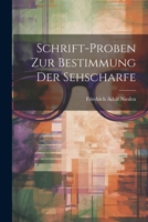 Schrift-Proben Zur Bestimmung Der Sehscharfe 1021391689 Book Cover