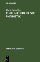 Einführung in Die Phonetik (Sammlung Göschen, 2203) 3112326776 Book Cover