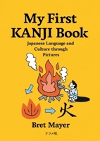 My First Kanji Book 4816360603 Book Cover