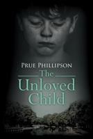 The Unloved Child 1800420625 Book Cover