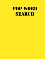 pop Word Search: large print puzzle book .8,5x11, matte cover, yellow,55 Music Activity Puzzle Book with solution 1678912646 Book Cover