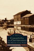 Canastota and Chittenango: Two Historic Canal Towns 0738563927 Book Cover