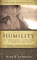 Humility: The Hidden Key to Walking in Signs and Wonders 0768432529 Book Cover