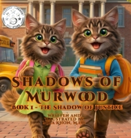 Shadows of Murwood: The Shadow of Justice B0GVBVG34V Book Cover