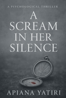 A Scream in Her Silence B0F8WDJVQL Book Cover
