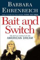 Bait and Switch: The (Futile) Pursuit of the American Dream