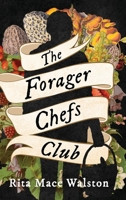 The Forager Chefs Club B0DBMTY81S Book Cover