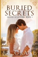 Buried Secrets: Houses of Mystery Book 2 1677755040 Book Cover