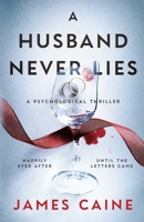 A Husband Never Lies: A Psychological Thriller B0FKSZG8JP Book Cover
