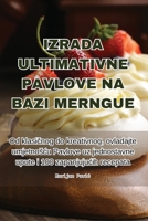 Izrada Ultimativne Pavlove Na Bazi Merngue (Croatian Edition) 1835787320 Book Cover