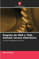 Registo do HKN e TKN - manual versus eletrónico (Portuguese Edition) 6209669220 Book Cover