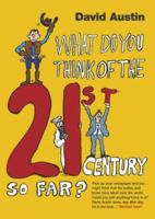 What Do You Think of the 21st Century So Far? 0852650515 Book Cover