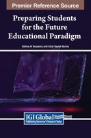 Preparing Students for the Future Educational Paradigm B0D4ZLFKBM Book Cover