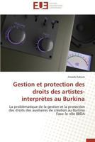Gestion Et Protection Des Droits Des Artistes-Interprètes Au Burkina 3838183347 Book Cover