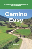 Camino Easy: A Guide to the Camino de Santiago for Mature Walkers (Starting-Point Travel Guides) B09LGRV85B Book Cover