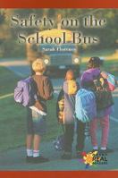Safety on the School Bus 0823981118 Book Cover
