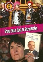 From Punk Rock to Perestroika: The Mid 1970s to the Mid 1980s (Modern Eras Uncovered) 1410917894 Book Cover