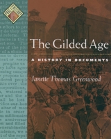 The Gilded Age: A History in Documents 0195105230 Book Cover
