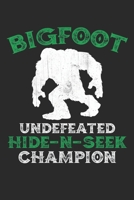 Bigfoot Undefeated Hide-n-seek Champion: Lined journal paperback notebook 100 page, gift journal/agenda/notebook to write, great gift, 6 x 9 Notebook 1676223231 Book Cover