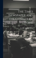 The Times Newspaper and the Climate of Rome 1022066730 Book Cover