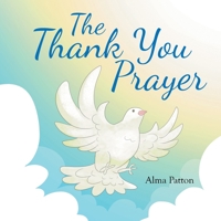 The Thank You Prayer B0BVGZHTRY Book Cover