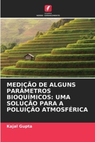 Medição de Alguns Parâmetros Bioquímicos: Uma Solução Para a Poluição Atmosférica 6206393313 Book Cover