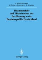 Thiaminzufuhr Und Thiaminstatus Der Bevolkerung in Der Bundesrepublik Deutschland 3540502904 Book Cover