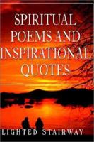 Spiritual Poems and Inspirational Quotes 1403341583 Book Cover